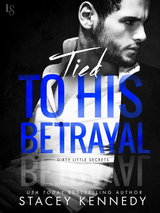 Title details for Tied to His Betrayal by Stacey Kennedy - Available